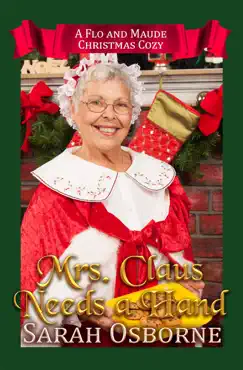 mrs. claus needs a hand, a flo and maude christmas cozy book cover image