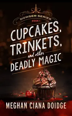 cupcakes, trinkets, and other deadly magic imagen de la portada del libro