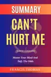 Summary Of Can't Hurt Me By David Goggins-Master Your Mind And Defy The Odds sinopsis y comentarios