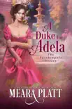 A Duke for Adela synopsis, comments