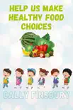 Help Us Make Healthy Food Choices reviews