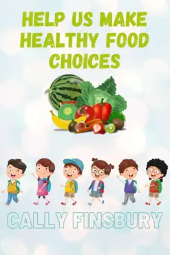help us make healthy food choices book cover image