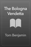 The Bologna Vendetta sinopsis y comentarios