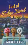 Fatal Fudge Swirl synopsis, comments