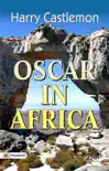 Oscar In Africa synopsis, comments