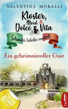 kloster, mord und dolce vita - ein geheimnisvoller gast book cover image