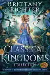 The Classical Kingdoms Collection Trilogies Book 2 synopsis, comments