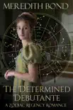 The Determined Debutante synopsis, comments