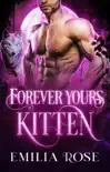 Forever Yours, Kitten synopsis, comments