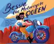 Bessie the Motorcycle Queen synopsis, comments