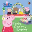 Peppa Pig: Peppa Goes to a Wedding sinopsis y comentarios
