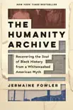 The Humanity Archive synopsis, comments