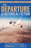 The Departure A Historical Fiction synopsis, comments