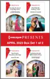 Harlequin Presents April 2023 - Box Set 1 of 2 synopsis, comments