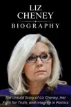 Liz Cheney Biography synopsis, comments