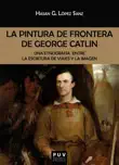 La pintura de frontera de George Catlin synopsis, comments