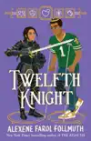 Twelfth Knight sinopsis y comentarios