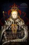 Young Elizabeth synopsis, comments