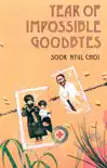 Year of Impossible Goodbyes synopsis, comments
