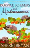 Dormice, Schemers, and Misdemeanours synopsis, comments