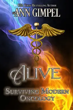alive, surviving modern oncology book cover image