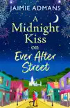 A Midnight Kiss on Ever After Street synopsis, comments