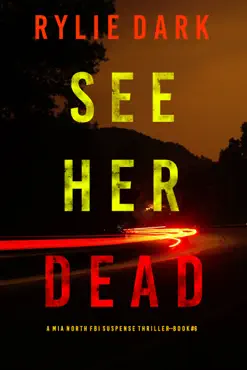 see her dead (a mia north fbi suspense thriller—book six) book cover image