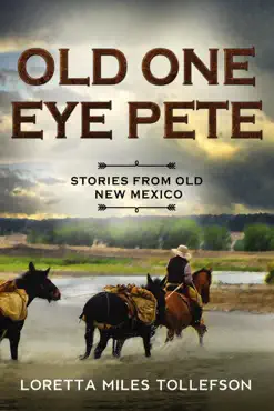 old one eye pete, stories from old new mexico book cover image