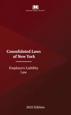 new york employers liability law 2023 edition book cover image
