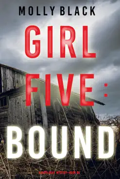 girl five: bound (a maya gray fbi suspense thriller—book 5) book cover image