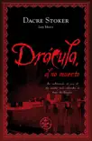 Drácula, el no muerto sinopsis y comentarios