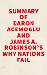 Summary of Daron Acemoglu and James A. Robinson's Why Nations Fail sinopsis y comentarios