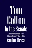 Tom Cotton in the Senate synopsis, comments