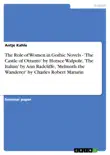The Role of Women in Gothic Novels - 'The Castle of Otranto' by Horace Walpole, 'The Italian' by Ann Radcliffe, 'Melmoth the Wanderer' by Charles Robert Maturin sinopsis y comentarios