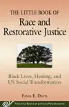 The Little Book of Race and Restorative Justice synopsis, comments