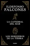 Ildefonso Falcones (edición estuche con: La catedral del mar Los herederos de la tierra) sinopsis y comentarios