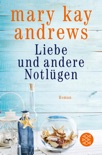 Liebe und andere Notlügen book summary, reviews and downlod