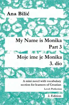 my name is monika - part 3 / moje ime je monika - 3. dio imagen de la portada del libro