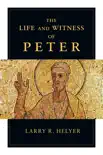 The Life and Witness of Peter synopsis, comments