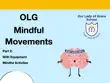 OLG Mindful Movements Part 2 synopsis, comments