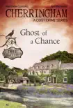 Cherringham - Ghost of a Chance synopsis, comments