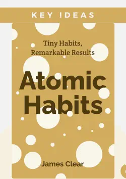 key ideas: atomic habits by james clear book cover image