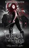Circus of the Dead Book Five synopsis, comments
