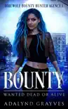 Bounty: Wanted Dead or Alive sinopsis y comentarios