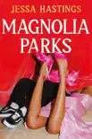 Magnolia Parks sinopsis y comentarios