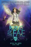 Rising of the Fae synopsis, comments