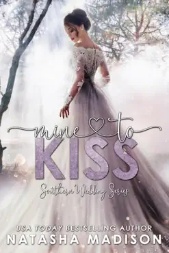 mine to kiss (southern wedding .5) book cover image