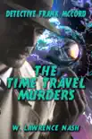 Detective Frank McCord and the Time Travel Murders synopsis, comments
