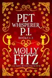 Pet Whisperer P.I. Books 1-3 Special Boxed Edition synopsis, comments