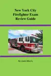 New York City Firefighter Exam Review Guide synopsis, comments